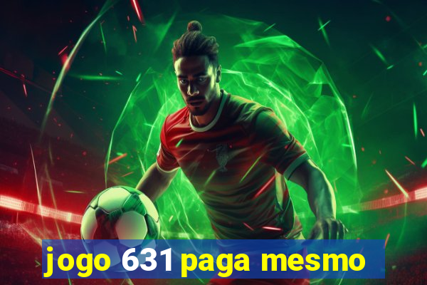 jogo 631 paga mesmo